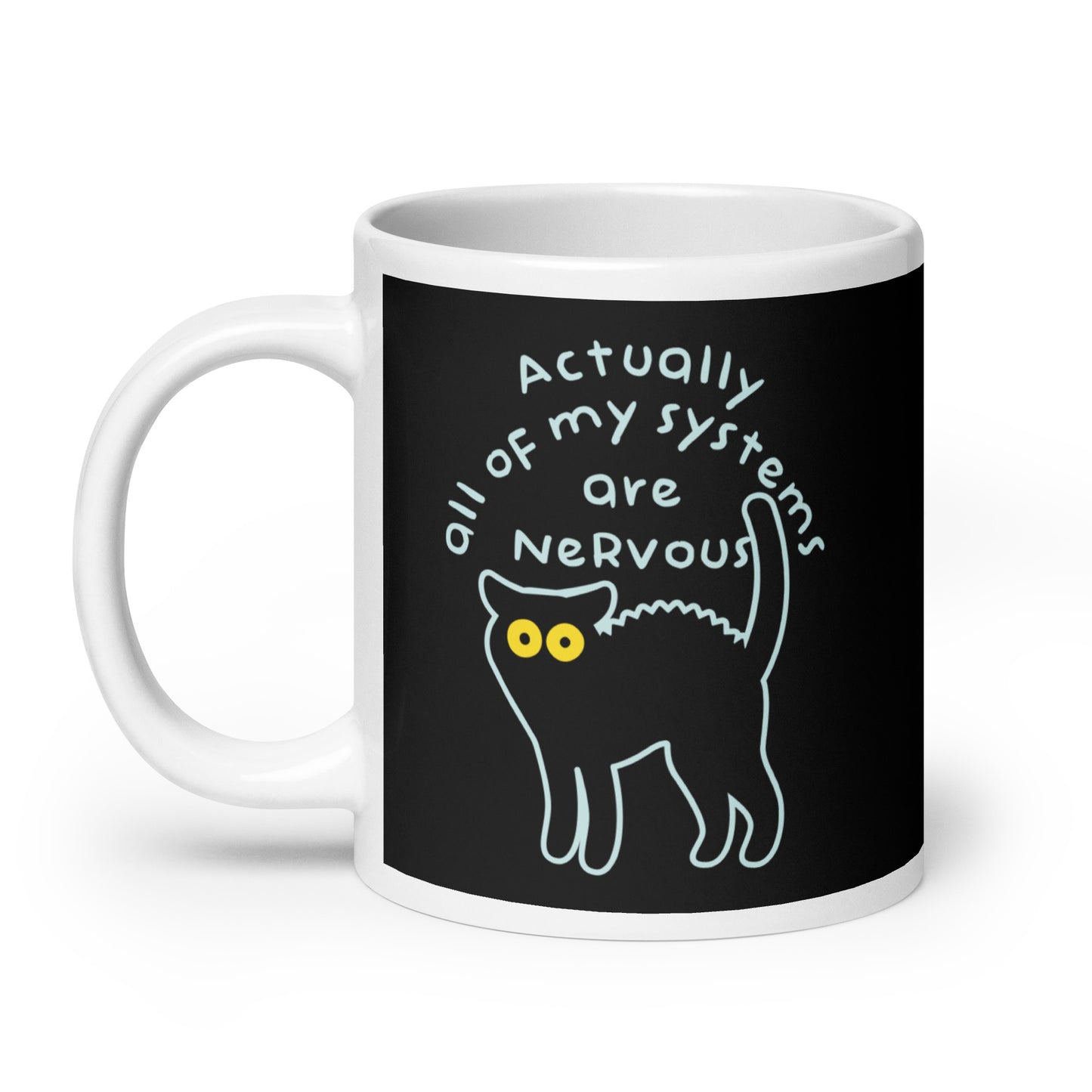 Actually All Of My Systems Are Nervous Mug