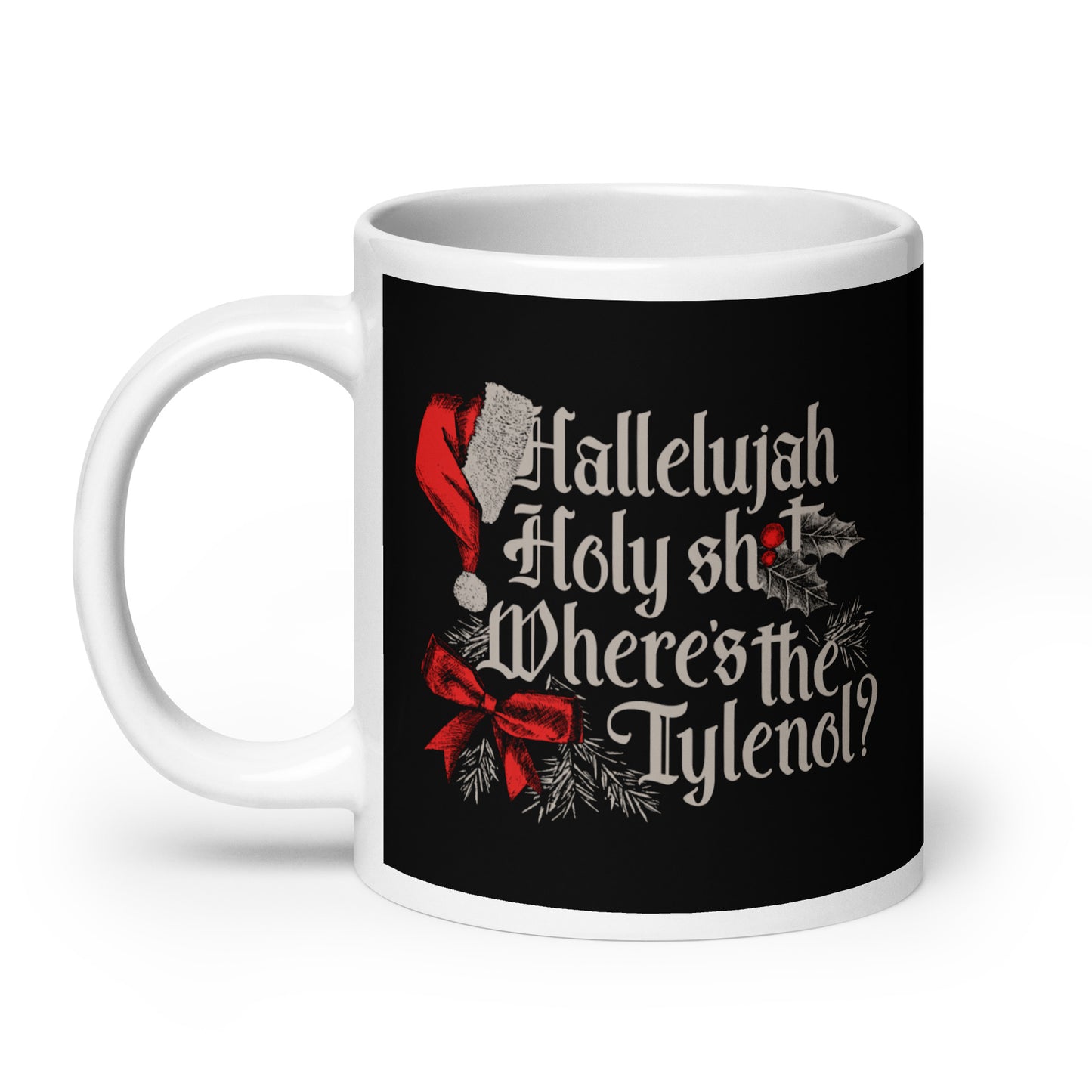 Where's The Tylenol? Mug