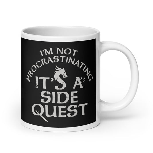 I'm Not Procrastinating, It's A Side Quest Mug