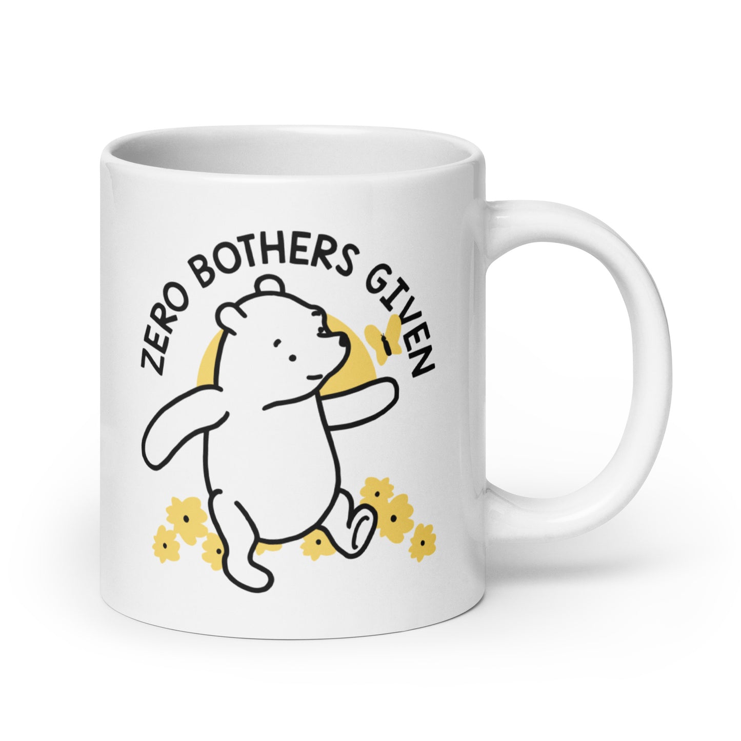 Zero Bothers Given Mug