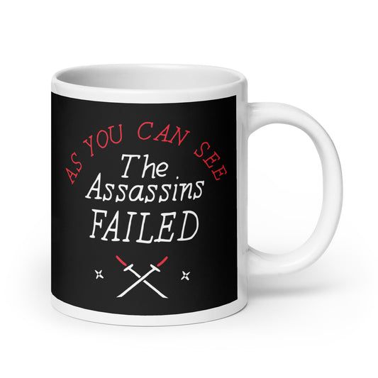 The Assassins Failed Mug