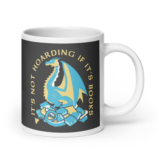 It's Not Hoarding If It's Books Mug