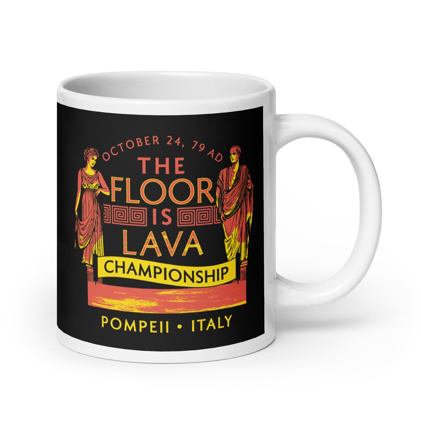 Pompeii Floor is Lava Championship Mug