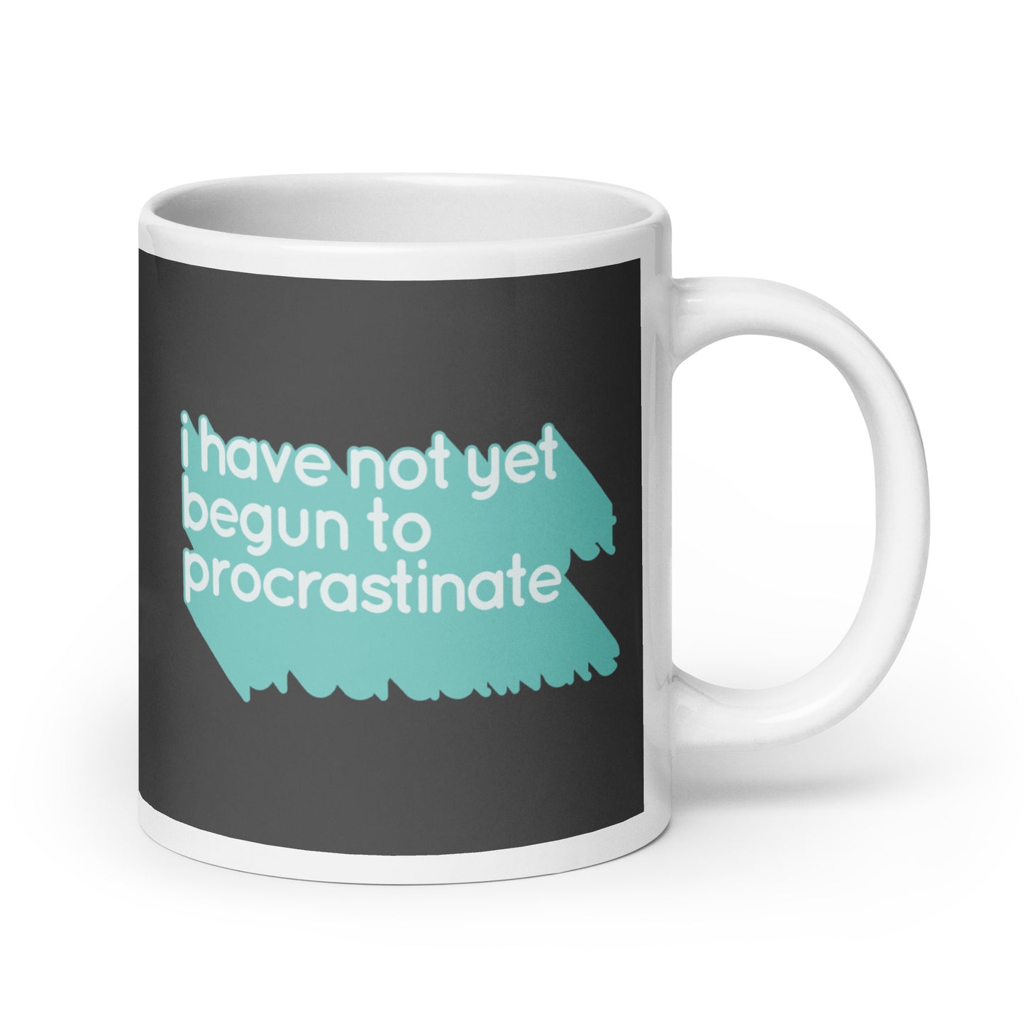 Not Begun To Procrastinate Mug