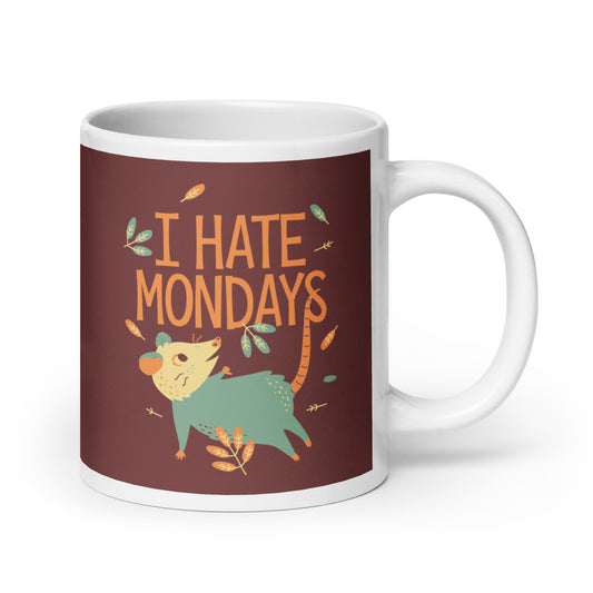 I Hate Mondays Mug