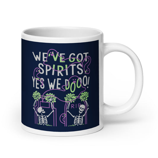 We've Got Spirits Mug