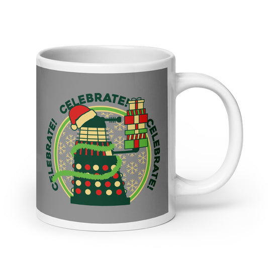 Celebrate! Celebrate! Celebrate! Mug
