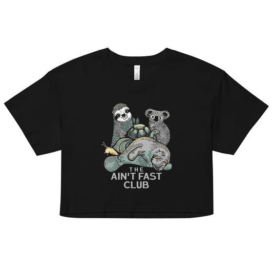 The Ain't Fast Club Women's Crop Tee