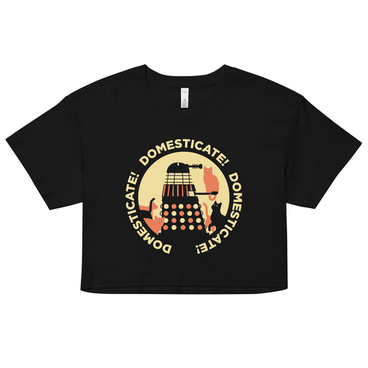 Domesticate! Domesticate! Domesticate! Women's Crop Tee