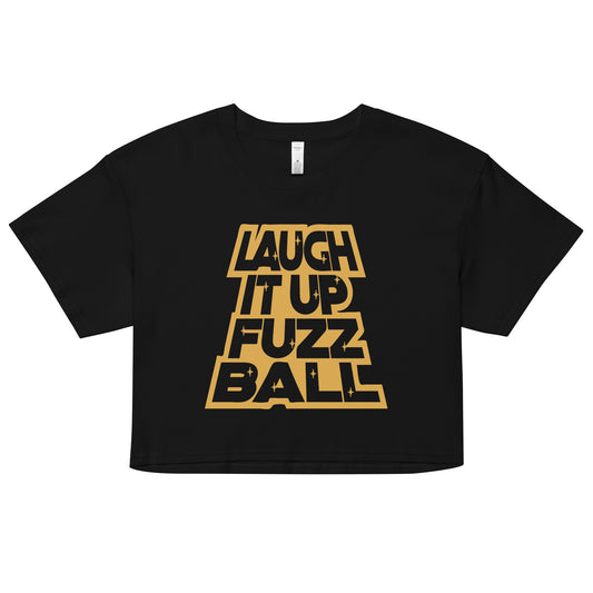 Laugh It Up Fuzzball Women's Crop Tee