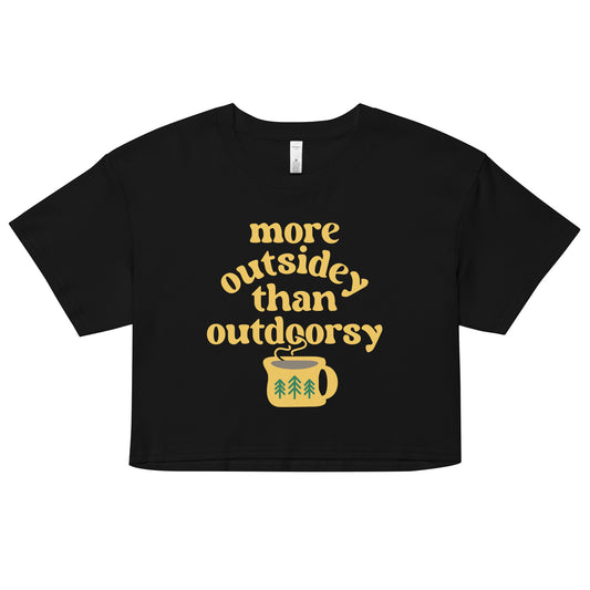 More Outsidey Than Outdoorsy Women's Crop Tee