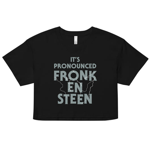 It's Pronounced Fronk-En-Steen Women's Crop Tee