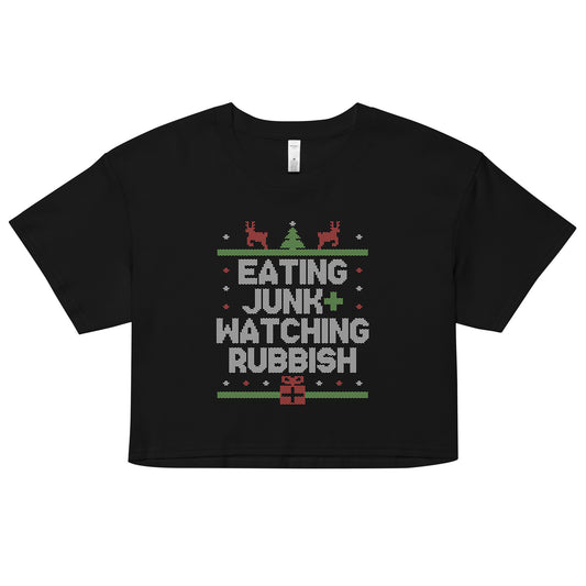 Eating Junk And Watching Rubbish Women's Crop Tee