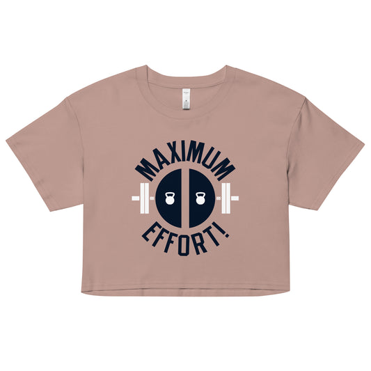 Maximum Effort! Women's Crop Tee