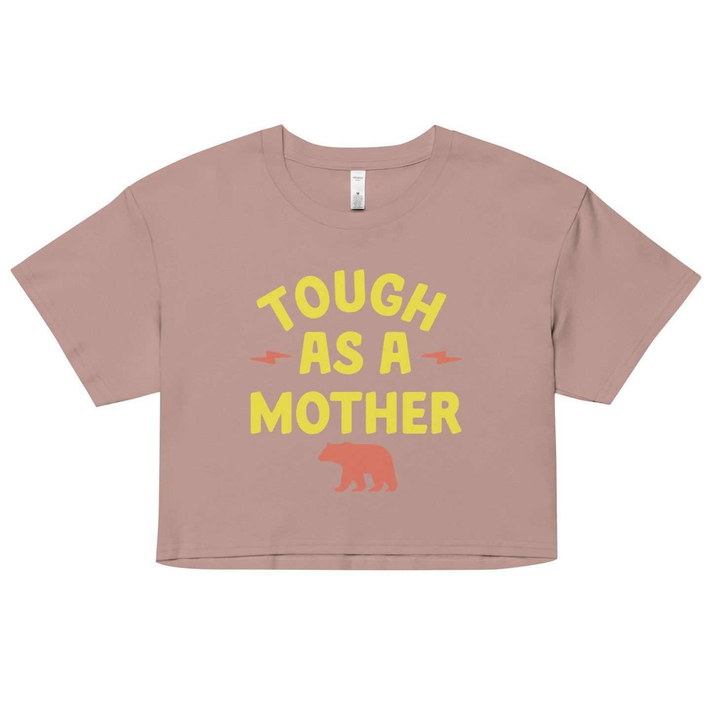 Tough As A Mother Women's Crop Tee