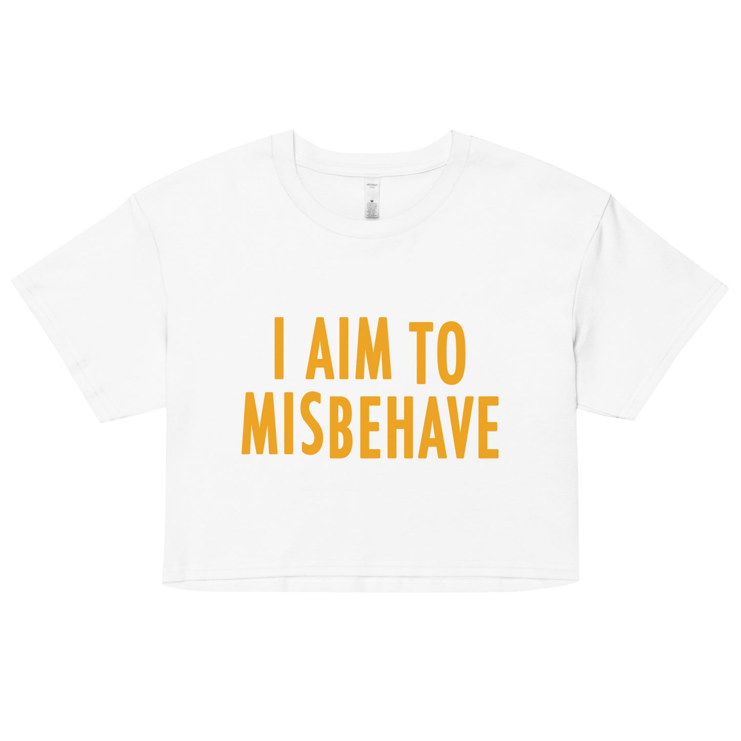 I Aim To Misbehave Women's Crop Tee
