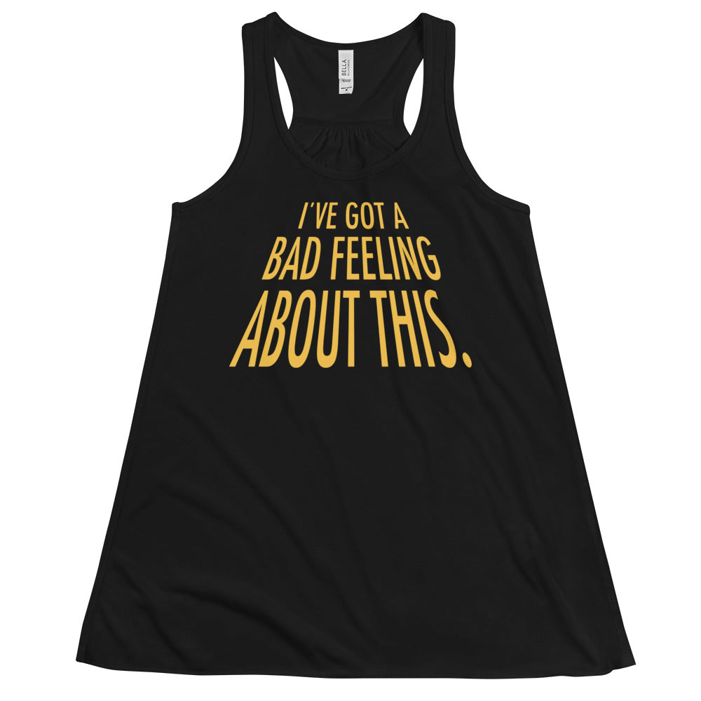 I've Got A Bad Feeling About This Women's Gathered Back Tank