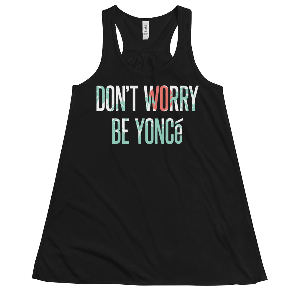 Don't Worry Be Yonce Women's Gathered Back Tank