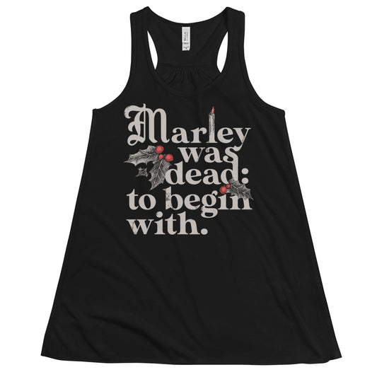 Marley Was Dead: To Begin With Women's Gathered Back Tank