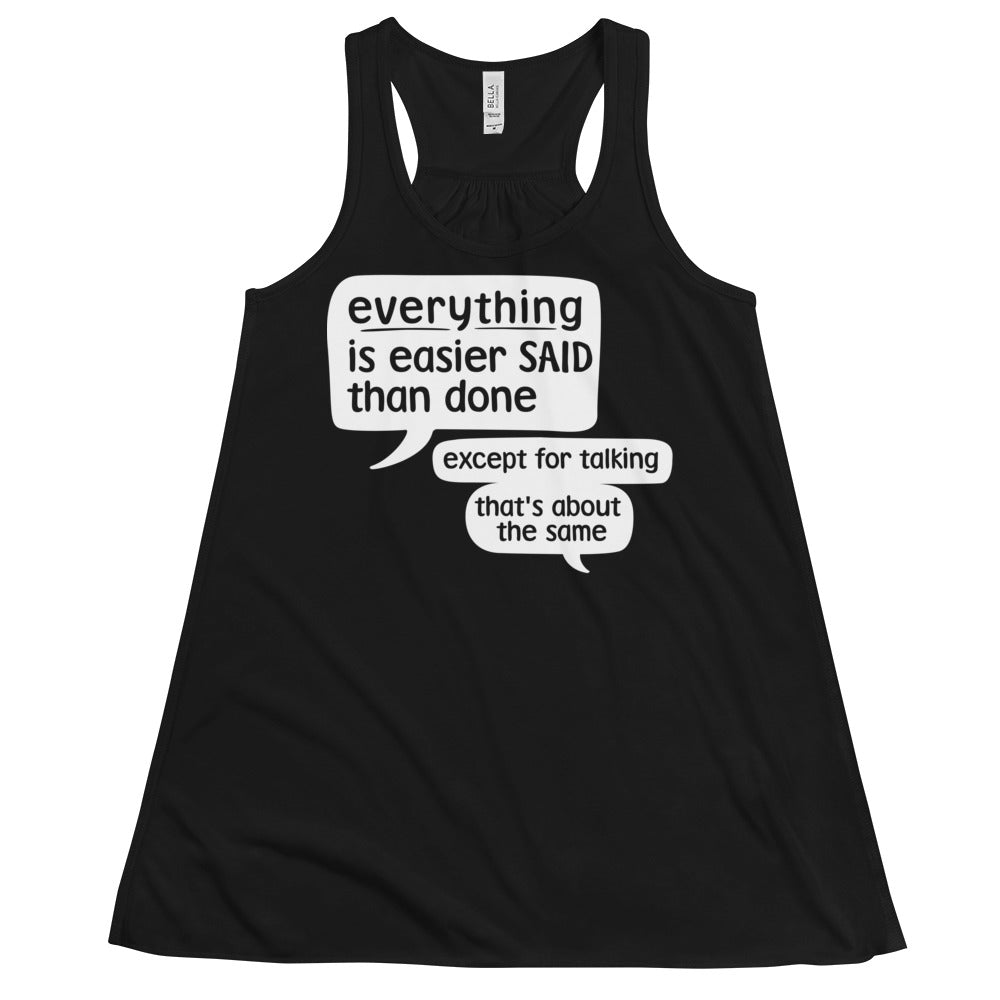Everything Is Easier Said Than Done Women's Gathered Back Tank