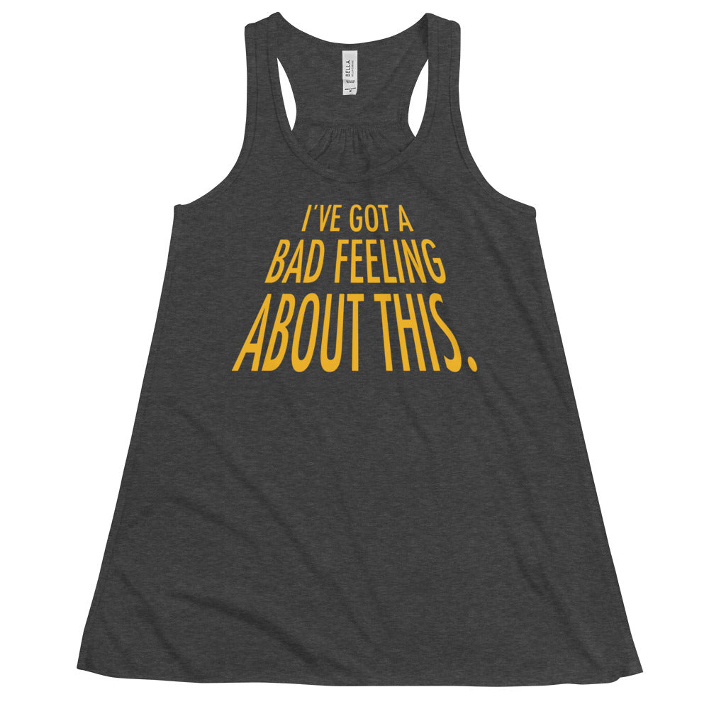 I've Got A Bad Feeling About This Women's Gathered Back Tank