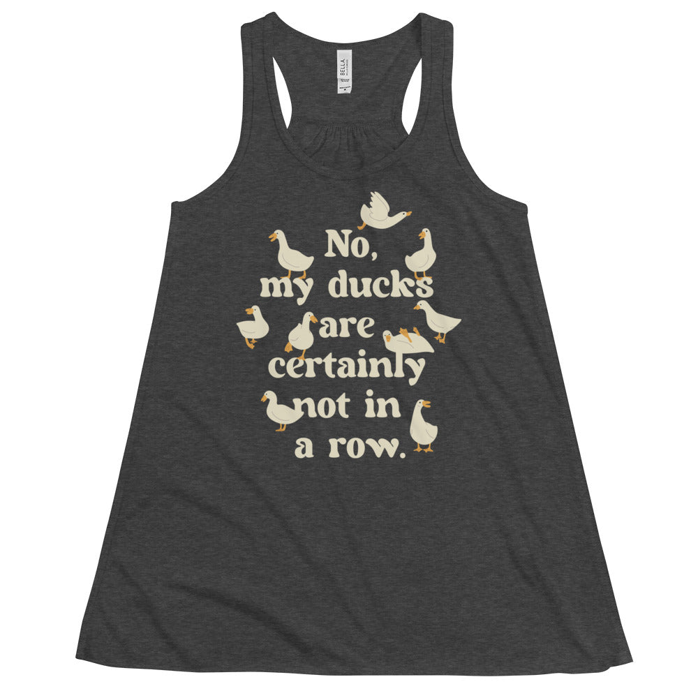 No, My Ducks Are Certainly Not In A Row Women's Gathered Back Tank