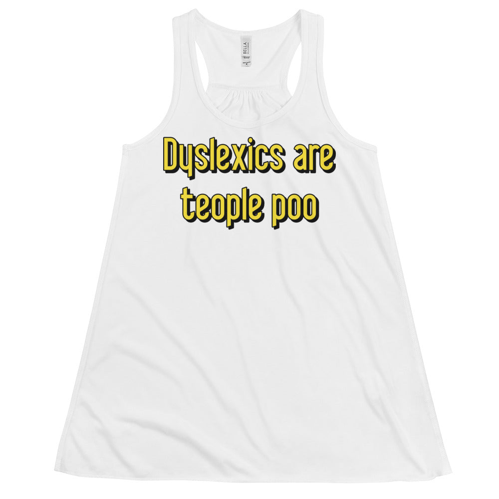 Dyslexics are teople poo Women's Gathered Back Tank