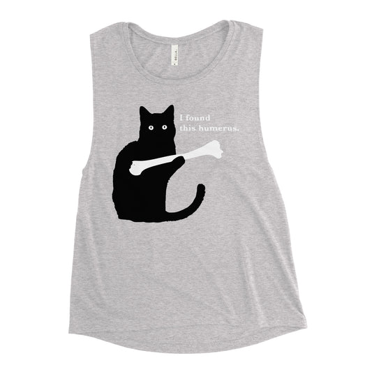 I Found This Humerus Women's Muscle Tank