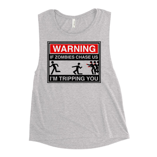 If Zombies Chase Us Women's Muscle Tank