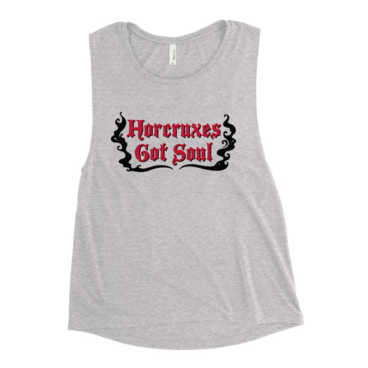 Horcruxes Got Soul Women's Muscle Tank