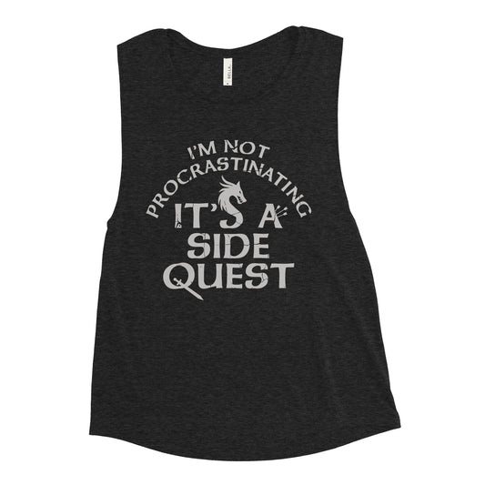 I'm Not Procrastinating, It's A Side Quest Women's Muscle Tank