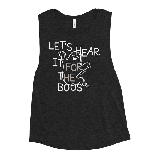 Let's Hear It For The Boos Women's Muscle Tank