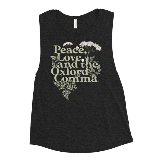 Peace, Love, And The Oxford Comma Women's Muscle Tank