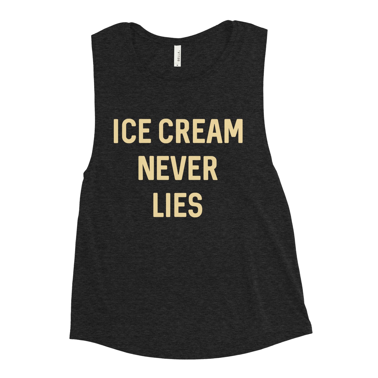 Ice Cream Never Lies Women's Muscle Tank