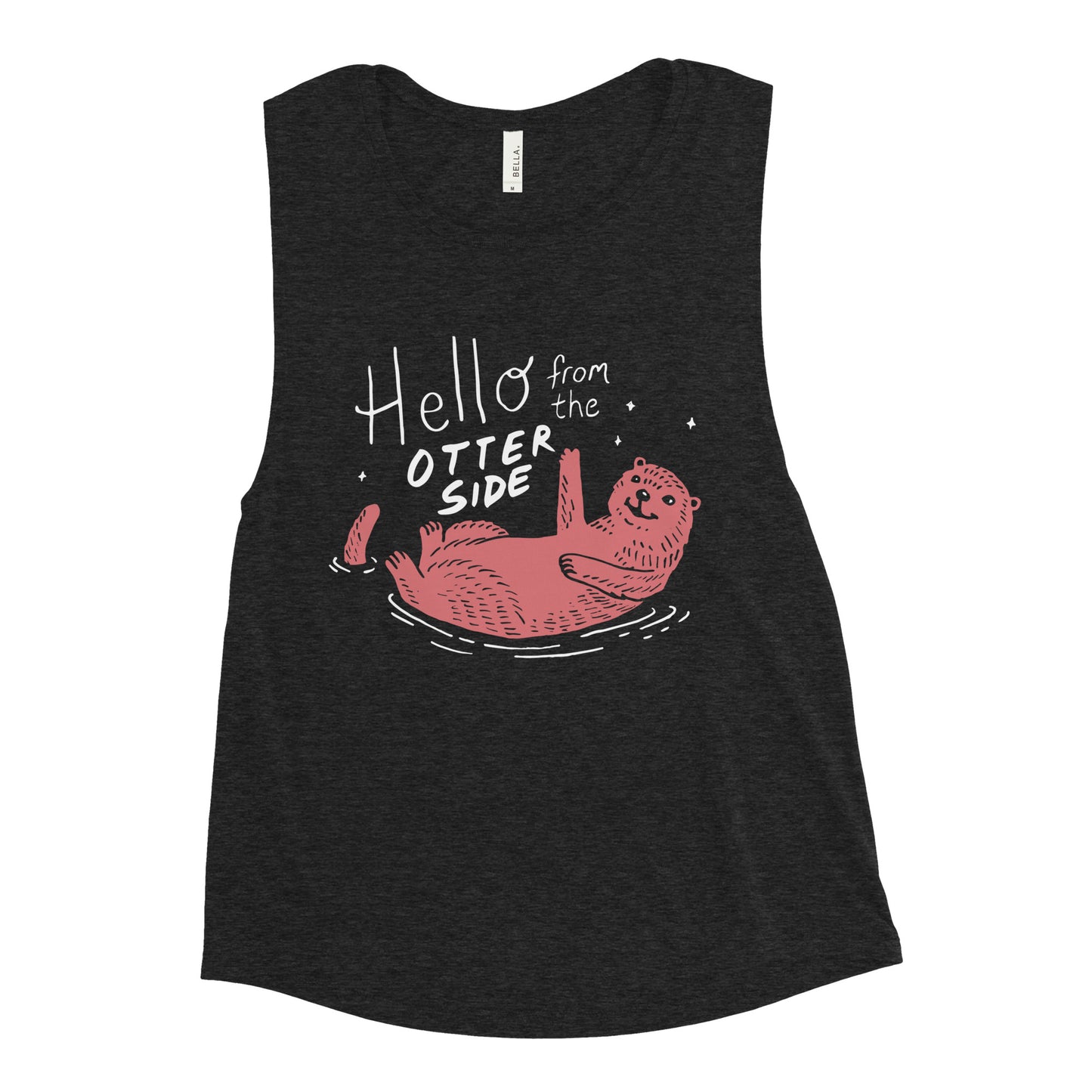 Hello From The Otter Side Women's Muscle Tank
