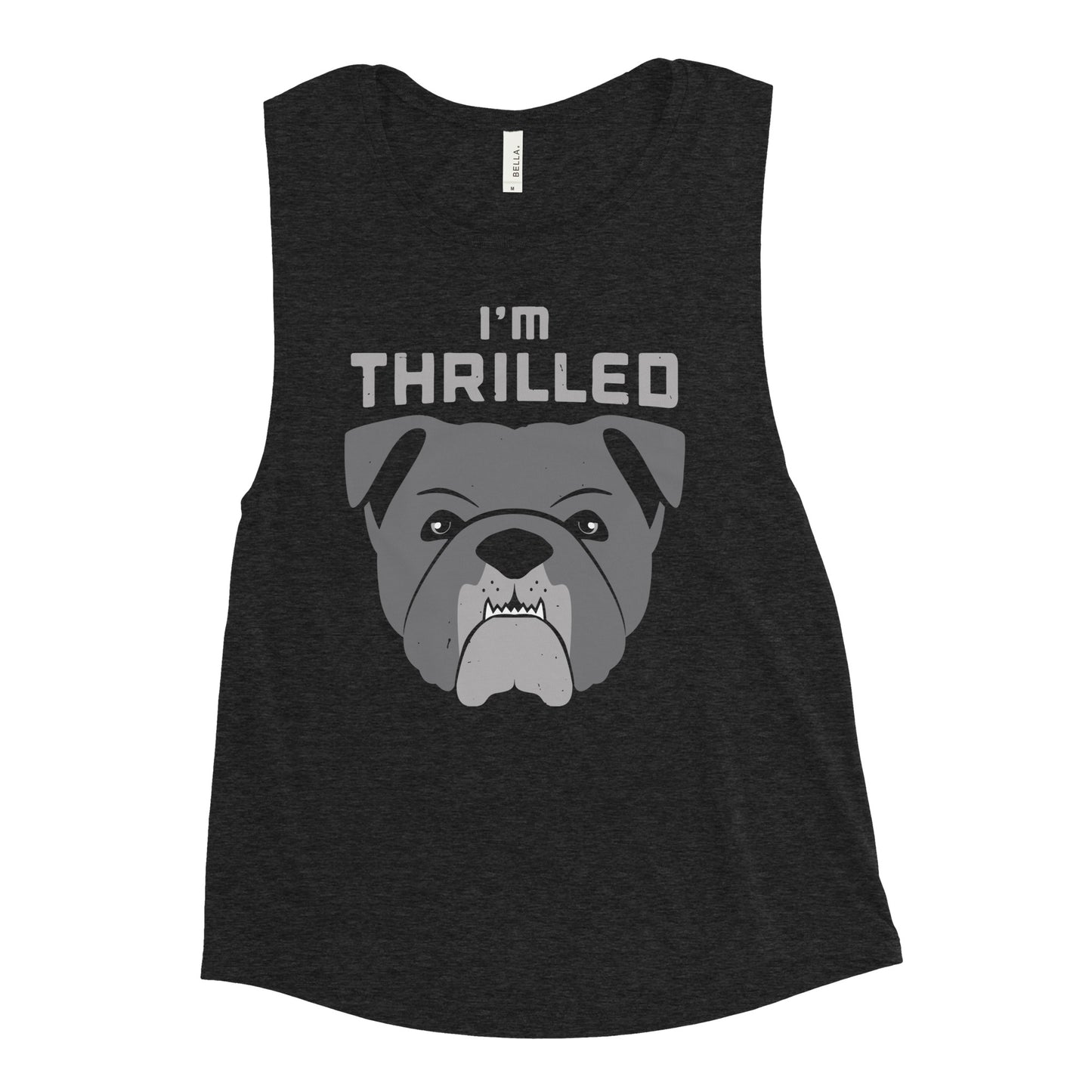 I'm Thrilled Women's Muscle Tank