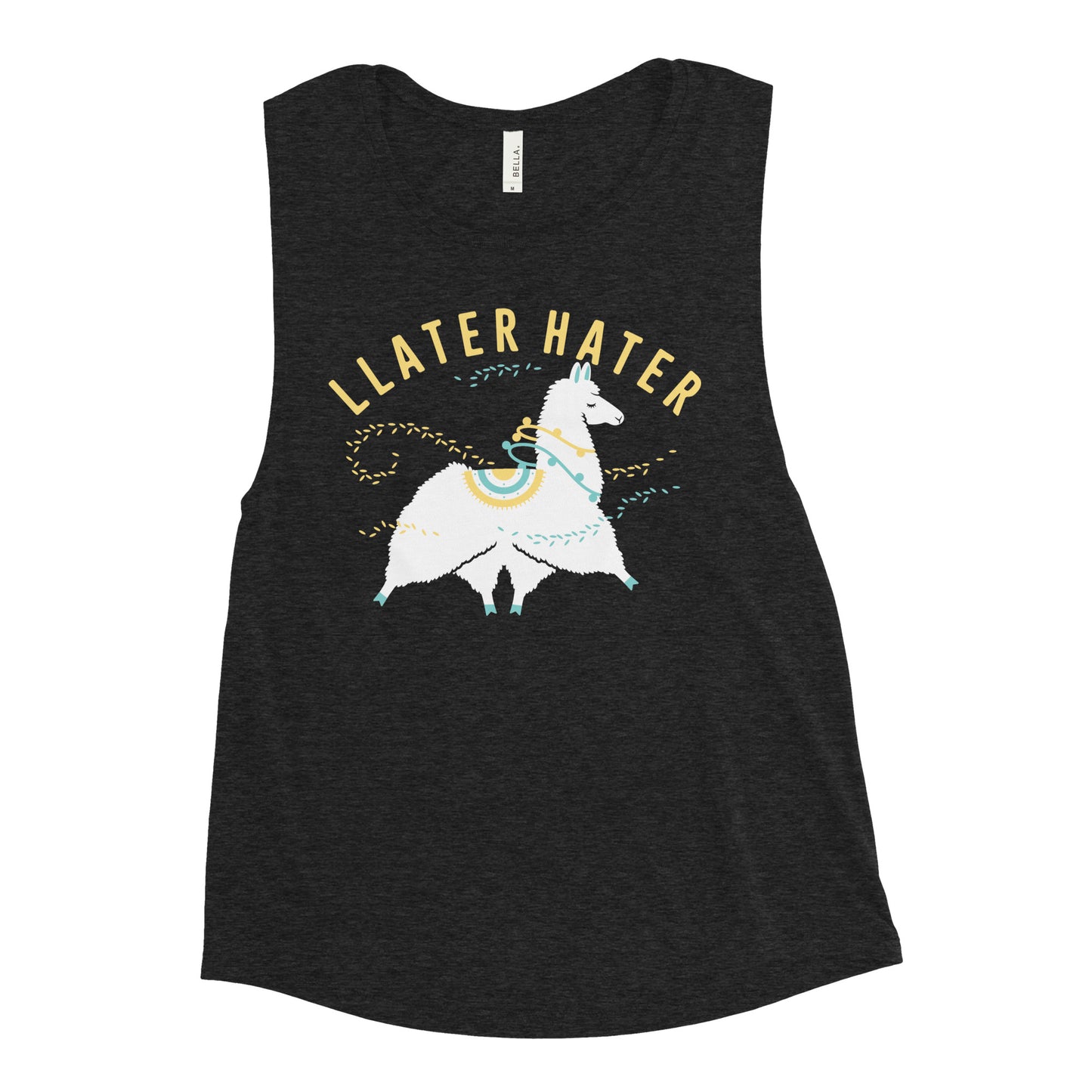 Llater Hater Women's Muscle Tank