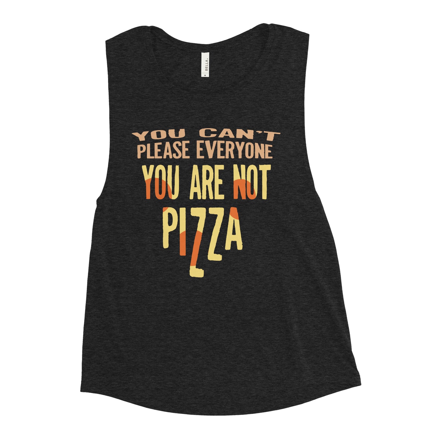 You Are Not Pizza Women's Muscle Tank