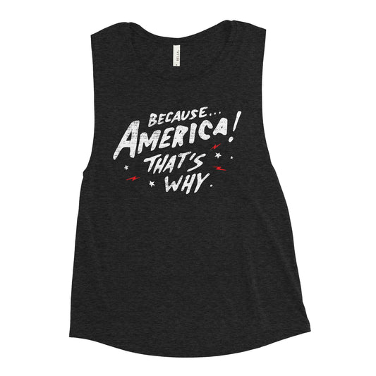 Because America Women's Muscle Tank