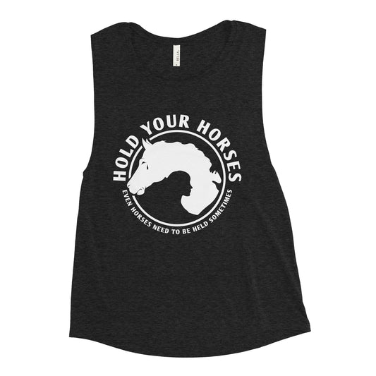 Hold Your Horses Women's Muscle Tank