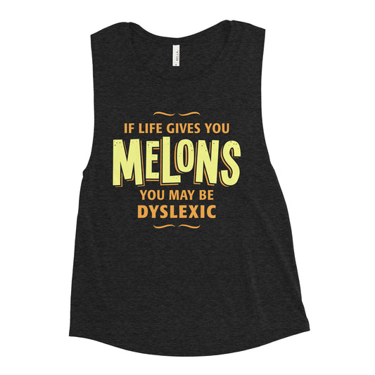 If Life Gives You Melons Women's Muscle Tank