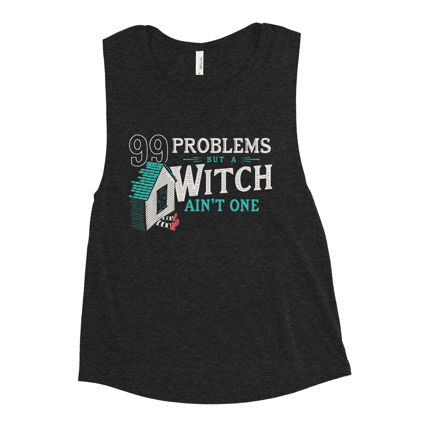 99 Problems But A Witch Ain't One Women's Muscle Tank