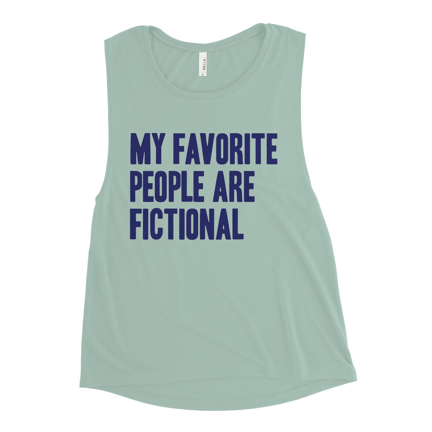 My Favorite People Are Fictional Women's Muscle Tank