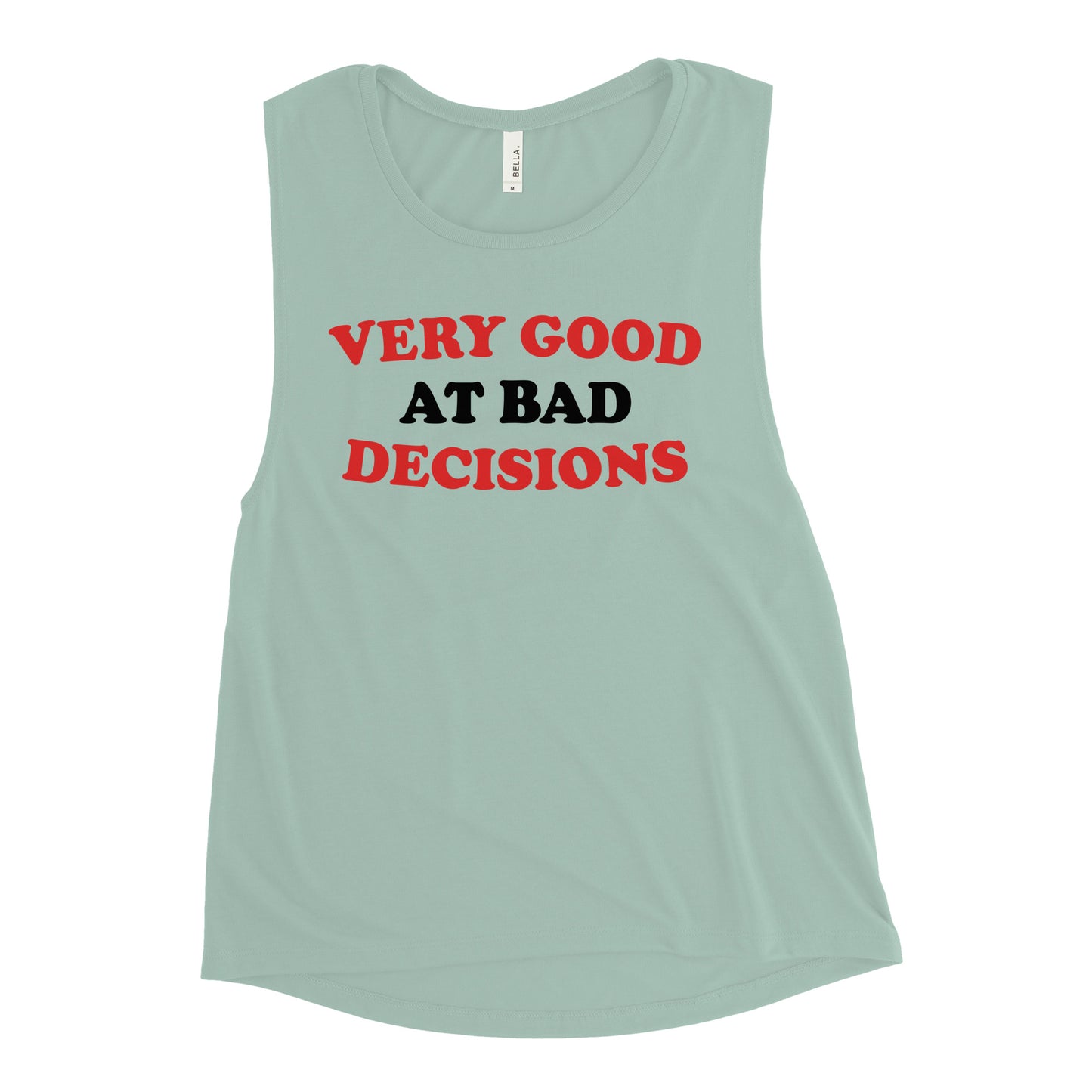Very Good At Bad Decisions Women's Muscle Tank