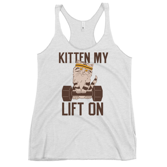 Kitten My Lift On Women's Racerback Tank