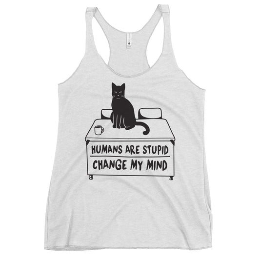 Humans Are Stupid Women's Racerback Tank