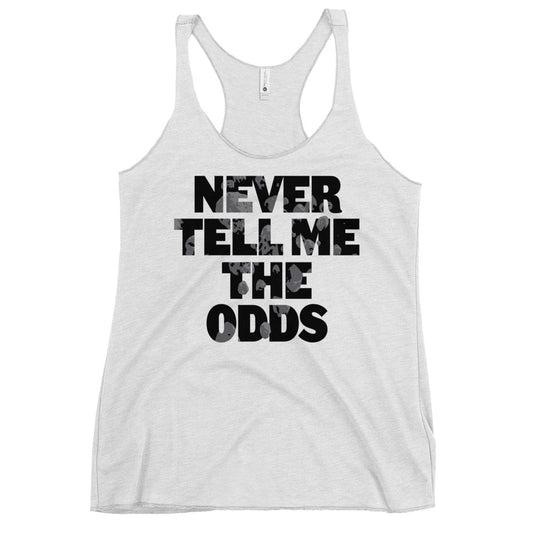 Never Tell Me The Odds Women's Racerback Tank