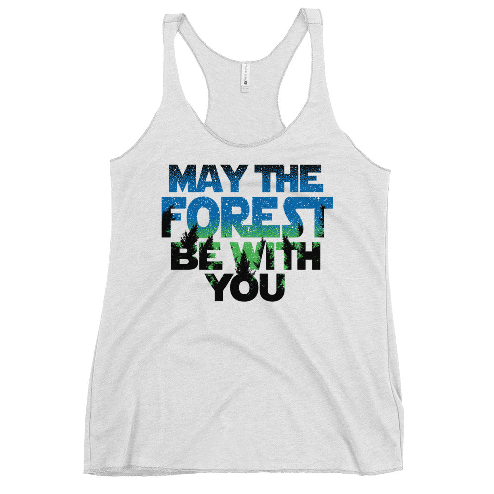 May The Forest Be With You Women's Racerback Tank