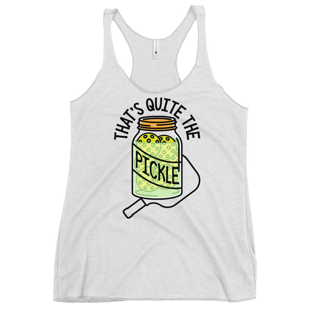 That's Quite The Pickle Women's Racerback Tank