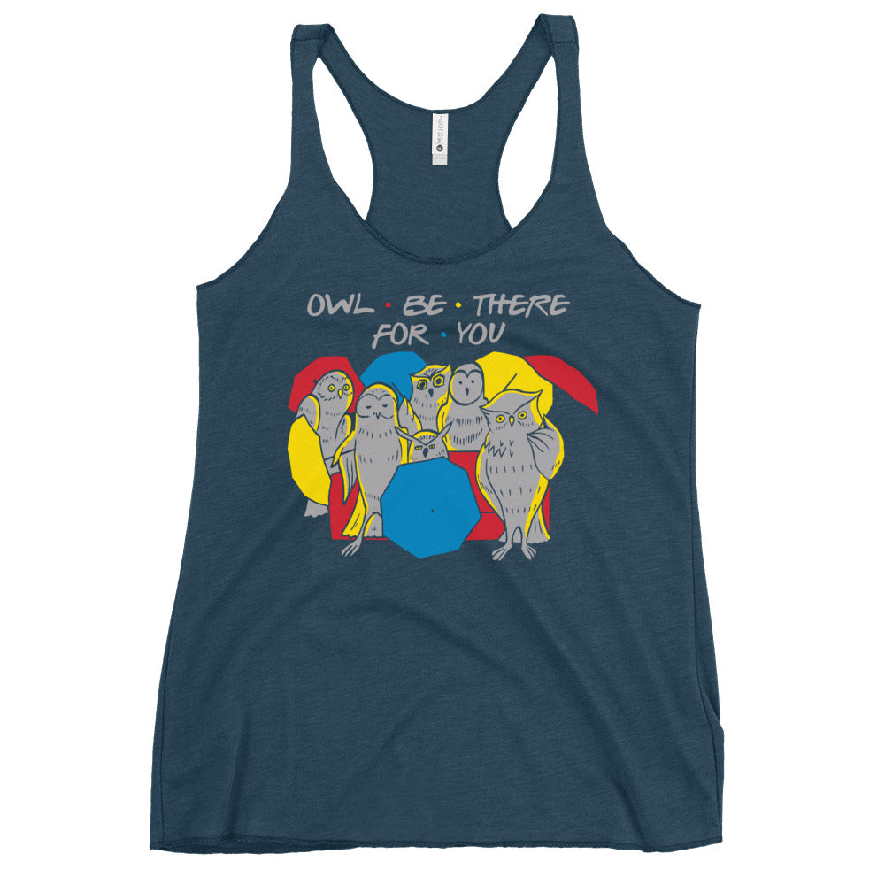 Owl Be There For You Women's Racerback Tank